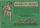 Filename=Topps_Buck_Rogers_039.jpg
Filesize=42KiB
Dimensions=426x300
Date added=Feb 14, 2015 Topps_Buck_Rogers_039.jpg