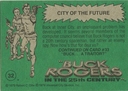 Filename=Topps_Buck_Rogers_063.jpg
Filesize=41KiB
Dimensions=419x299
Date added=Feb 14, 2015 Topps_Buck_Rogers_063.jpg