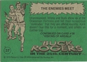 Filename=Topps_Buck_Rogers_073.jpg
Filesize=41KiB
Dimensions=418x299
Date added=Feb 14, 2015 Topps_Buck_Rogers_073.jpg