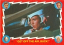 Filename=Topps_Buck_Rogers_086.jpg
Filesize=40KiB
Dimensions=422x297
Date added=Feb 14, 2015 Topps_Buck_Rogers_086.jpg