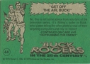 Filename=Topps_Buck_Rogers_087.jpg
Filesize=40KiB
Dimensions=422x300
Date added=Feb 14, 2015 Topps_Buck_Rogers_087.jpg