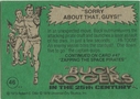 Filename=Topps_Buck_Rogers_091.jpg
Filesize=41KiB
Dimensions=422x300
Date added=Feb 14, 2015 Topps_Buck_Rogers_091.jpg