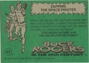 Filename=Topps_Buck_Rogers_093.jpg
Filesize=41KiB
Dimensions=425x300
Date added=Feb 14, 2015 Topps_Buck_Rogers_093.jpg
