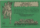 Filename=Topps_Buck_Rogers_099.jpg
Filesize=41KiB
Dimensions=425x300
Date added=Feb 14, 2015 Topps_Buck_Rogers_099.jpg
