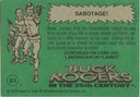 Filename=Topps_Buck_Rogers_121.jpg
Filesize=43KiB
Dimensions=430x300
Date added=Feb 14, 2015 Topps_Buck_Rogers_121.jpg